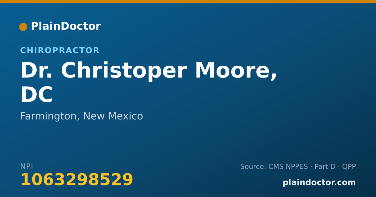 Shareable card for Christoper Moore, DC - Chiropractor, Farmington, NM