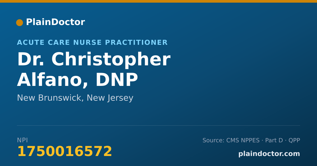 Shareable card for Christopher Alfano, DNP - Acute Care Nurse Practitioner, New Brunswick, NJ