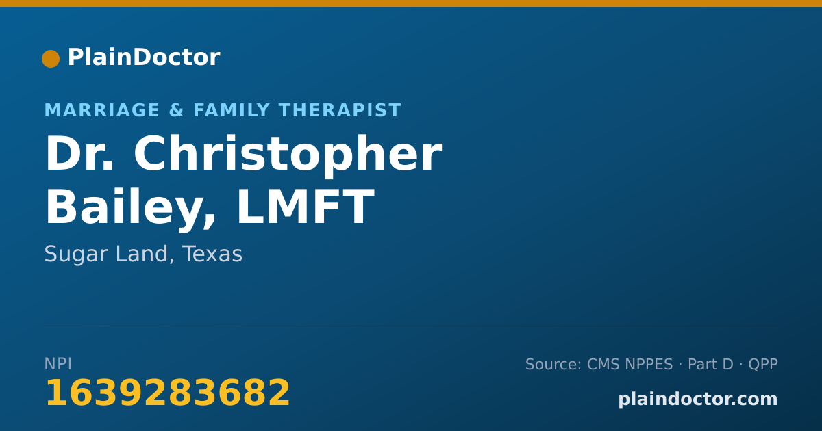 Shareable card for Christopher Bailey, LMFT - Marriage & Family Therapist, Sugar Land, TX
