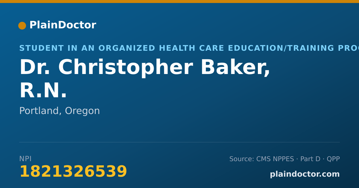 Shareable card for Christopher Baker, R.N. - Student in an Organized Health Care Education/Training Program, Portland, OR