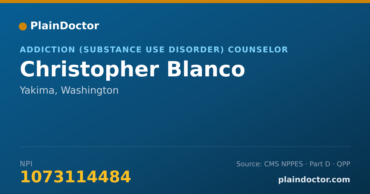 Shareable card for Christopher Blanco - Addiction (Substance Use Disorder) Counselor, Yakima, WA