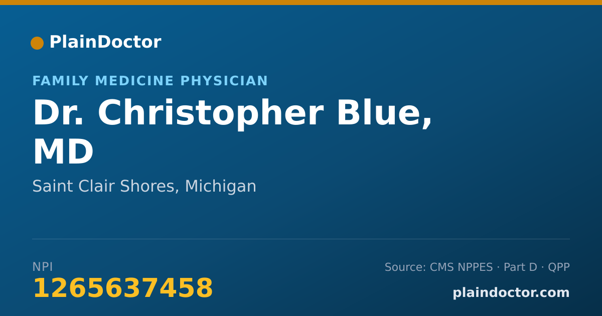 Shareable card for Christopher Blue, MD - Family Medicine Physician, Saint Clair Shores, MI