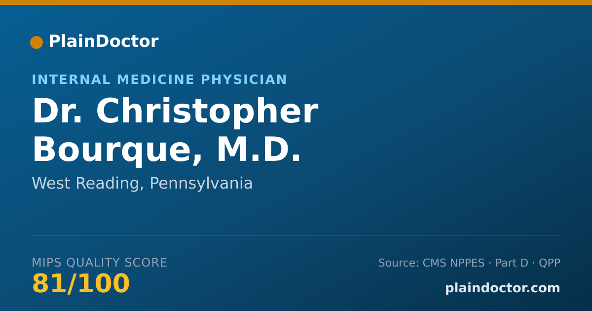 Shareable card for Christopher Bourque, M.D. - Internal Medicine Physician, West Reading, PA