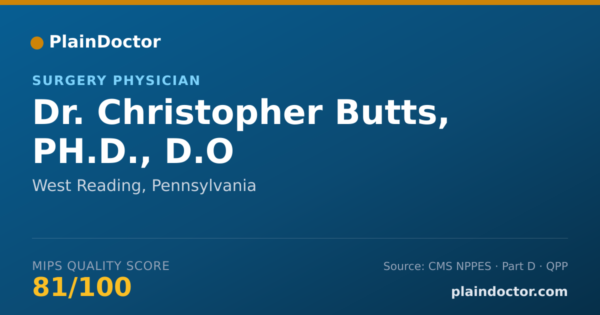 Shareable card for Christopher Butts, PH.D., D.O - Surgery Physician, West Reading, PA