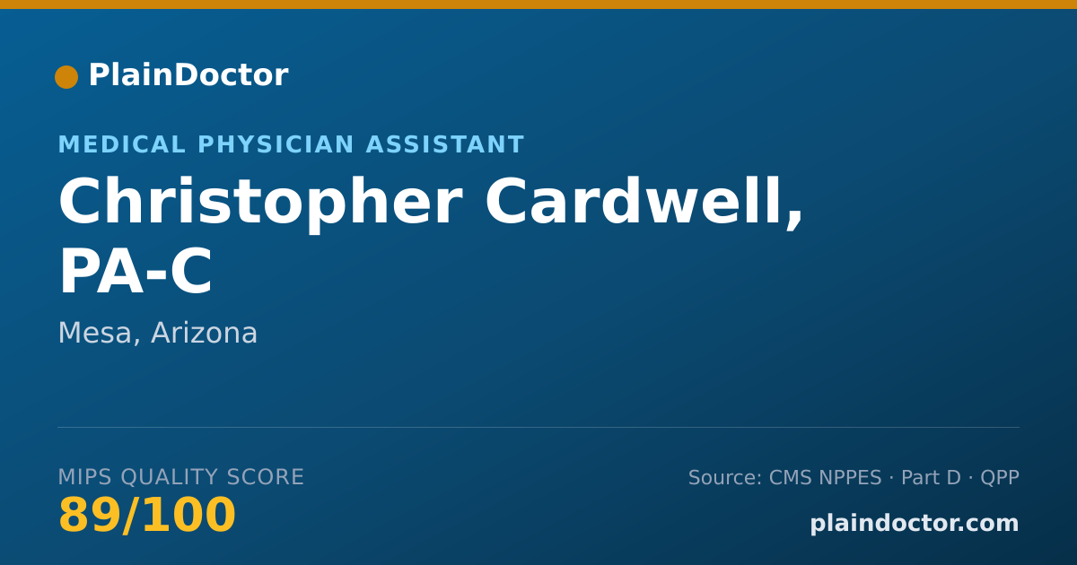 Shareable card for Christopher Cardwell, PA-C - Surgical Physician Assistant, Mesa, AZ
