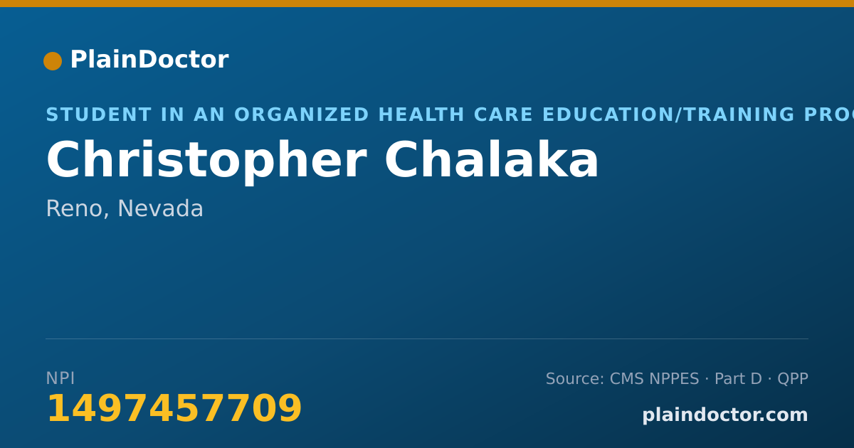 Shareable card for Christopher Chalaka - Student in an Organized Health Care Education/Training Program, Reno, NV