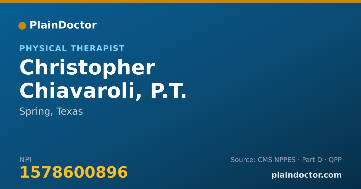 Shareable card for Christopher Chiavaroli, P.T. - Physical Therapist, Spring, TX