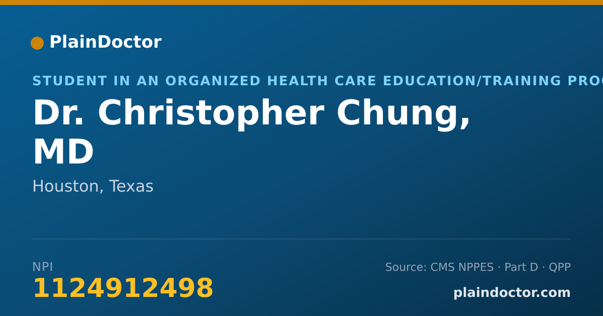 Shareable card for Christopher Chung, MD - Student in an Organized Health Care Education/Training Program, Houston, TX