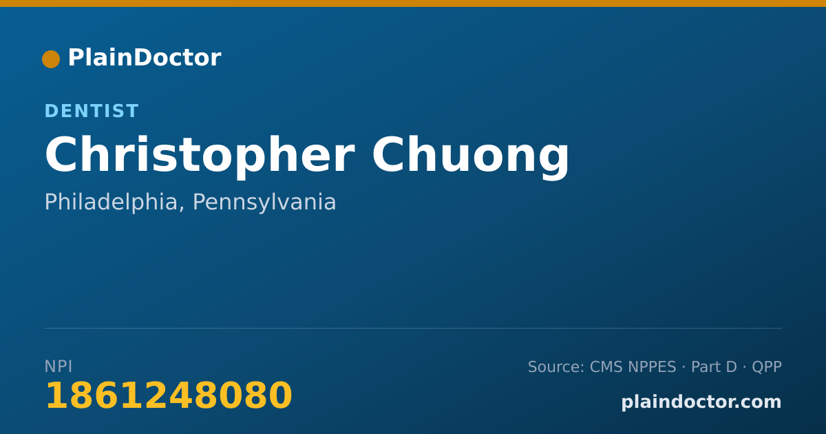 Shareable card for Christopher Chuong - Dentist, Philadelphia, PA