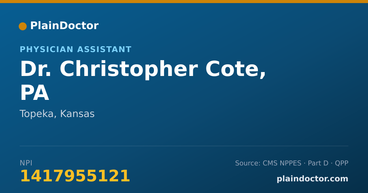 Shareable card for Christopher Cote, PA - Physician Assistant, Topeka, KS