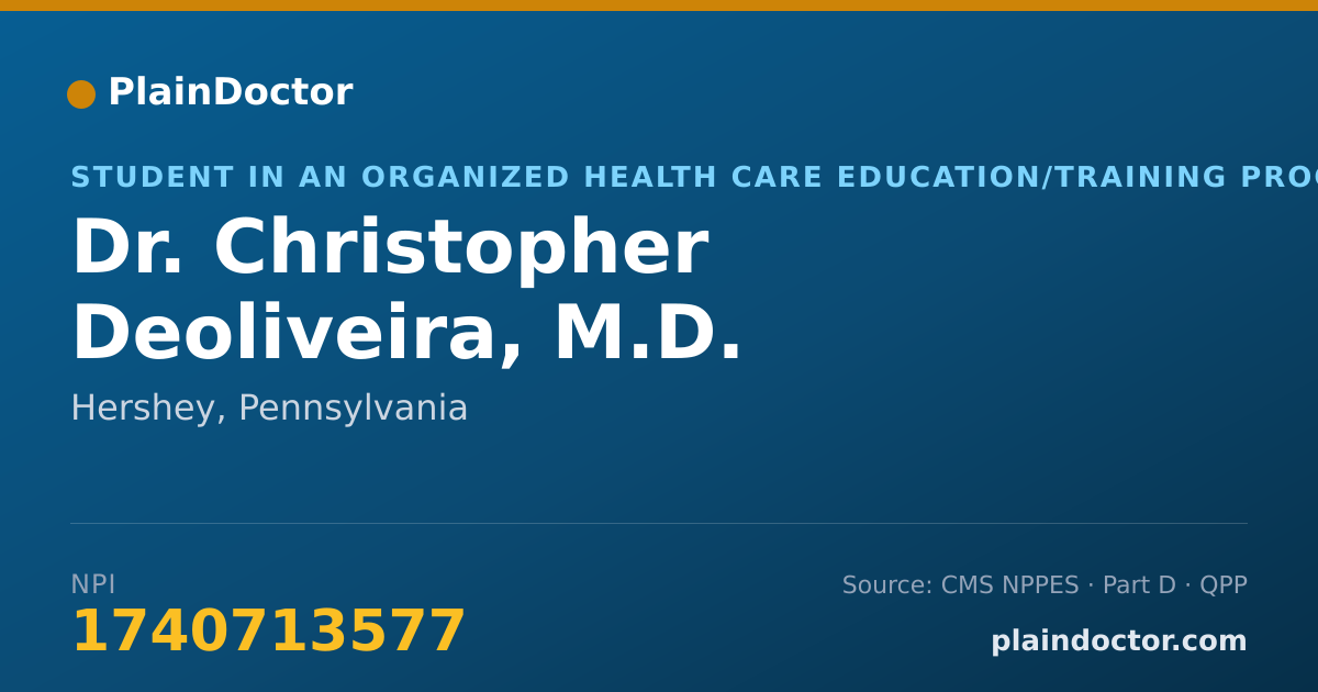 Shareable card for Christopher Deoliveira, M.D. - Student in an Organized Health Care Education/Training Program, Hershey, PA