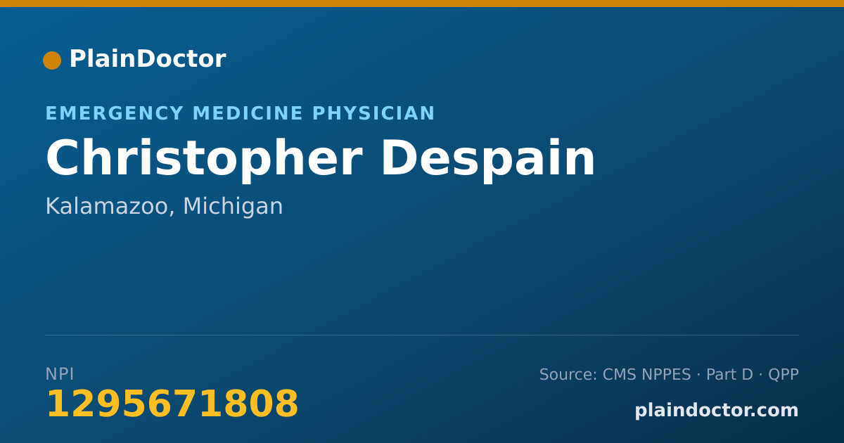 Shareable card for Christopher Despain - Emergency Medicine Physician, Kalamazoo, MI