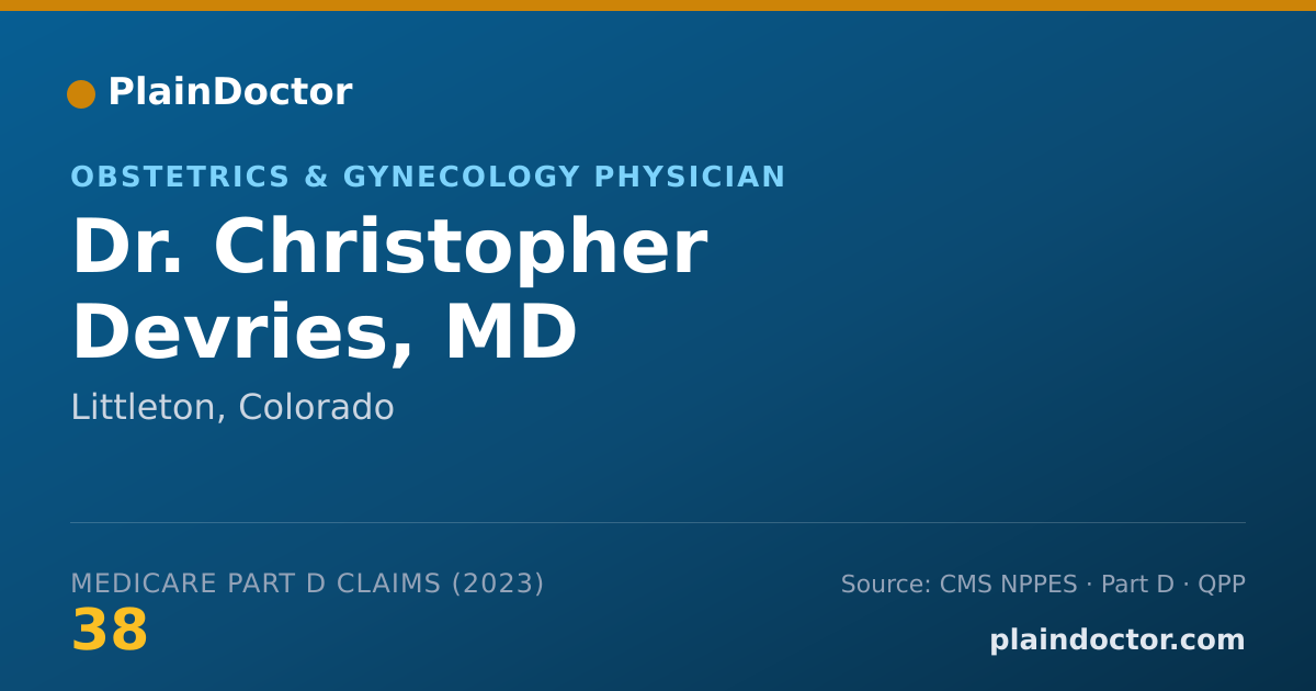 Shareable card for Christopher Devries, MD - Obstetrics & Gynecology Physician, Littleton, CO
