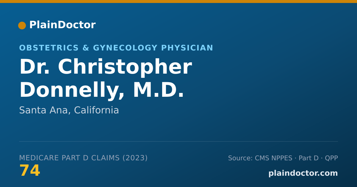 Shareable card for Christopher Donnelly, M.D. - Obstetrics & Gynecology Physician, Santa Ana, CA