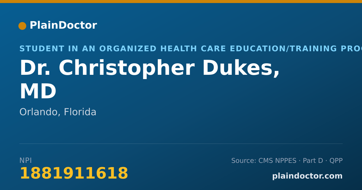 Shareable card for Christopher Dukes, MD - Student in an Organized Health Care Education/Training Program, Orlando, FL