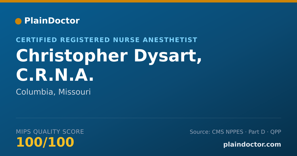 Shareable card for Christopher Dysart, C.R.N.A. - Certified Registered Nurse Anesthetist, Columbia, MO