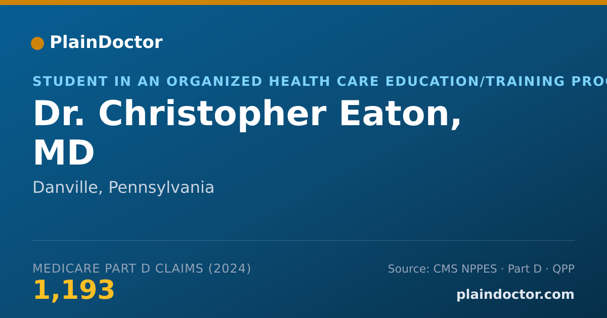 Shareable card for Christopher Eaton, MD - Student in an Organized Health Care Education/Training Program, Danville, PA