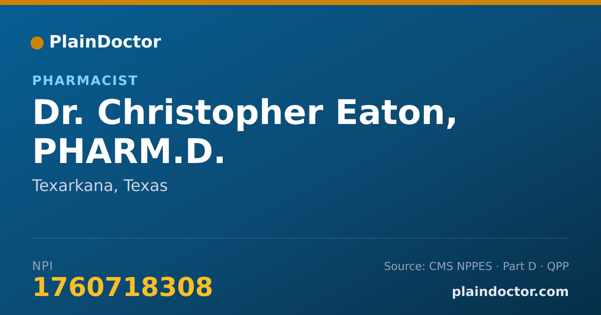 Shareable card for Christopher Eaton, PHARM.D. - Pharmacist, Texarkana, TX