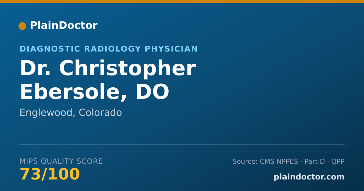 Shareable card for Christopher Ebersole, DO - Diagnostic Radiology Physician, Englewood, CO