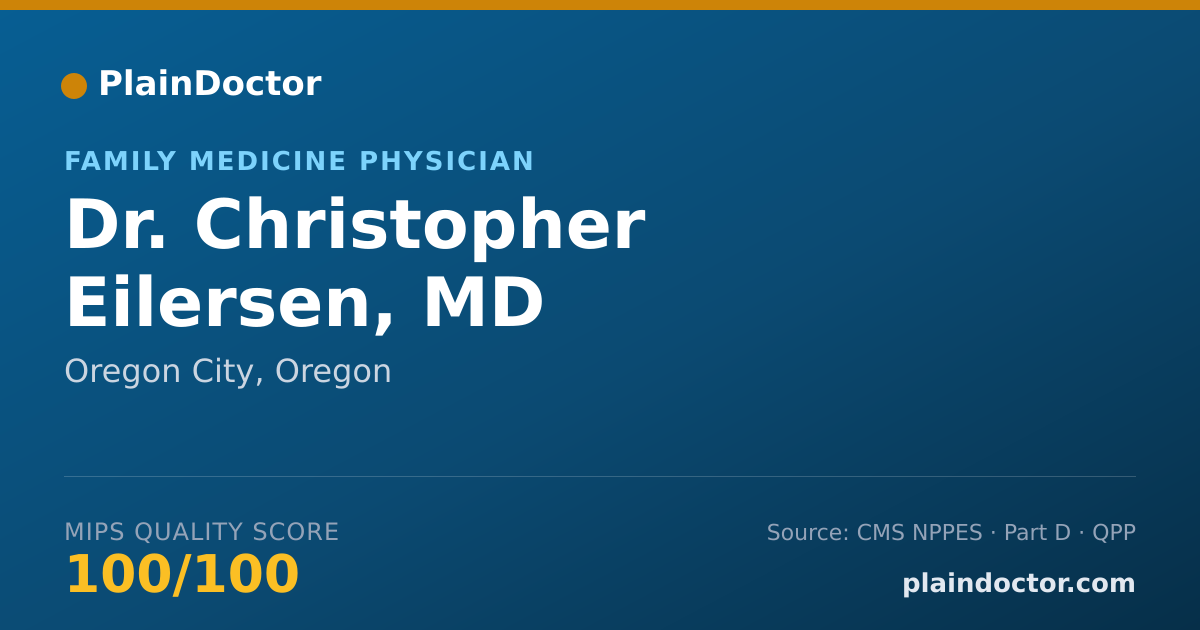 Shareable card for Christopher Eilersen, MD - Family Medicine Physician, Oregon City, OR