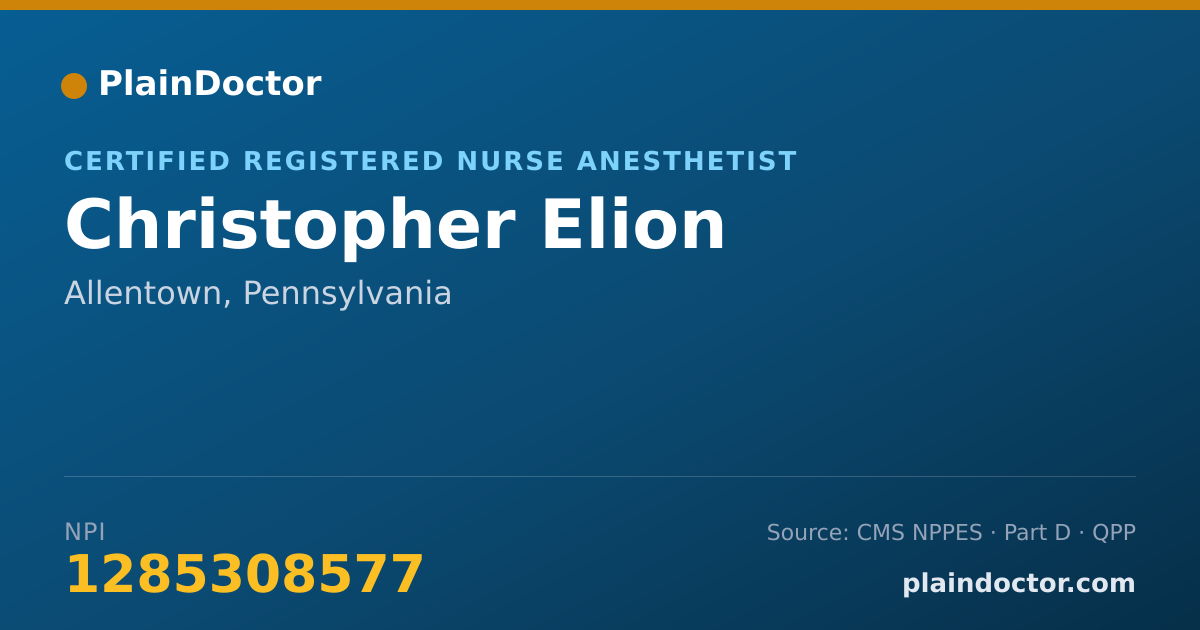 Shareable card for Christopher Elion - Certified Registered Nurse Anesthetist, Allentown, PA