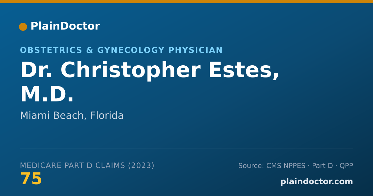 Shareable card for Christopher Estes, M.D. - Obstetrics & Gynecology Physician, Miami Beach, FL