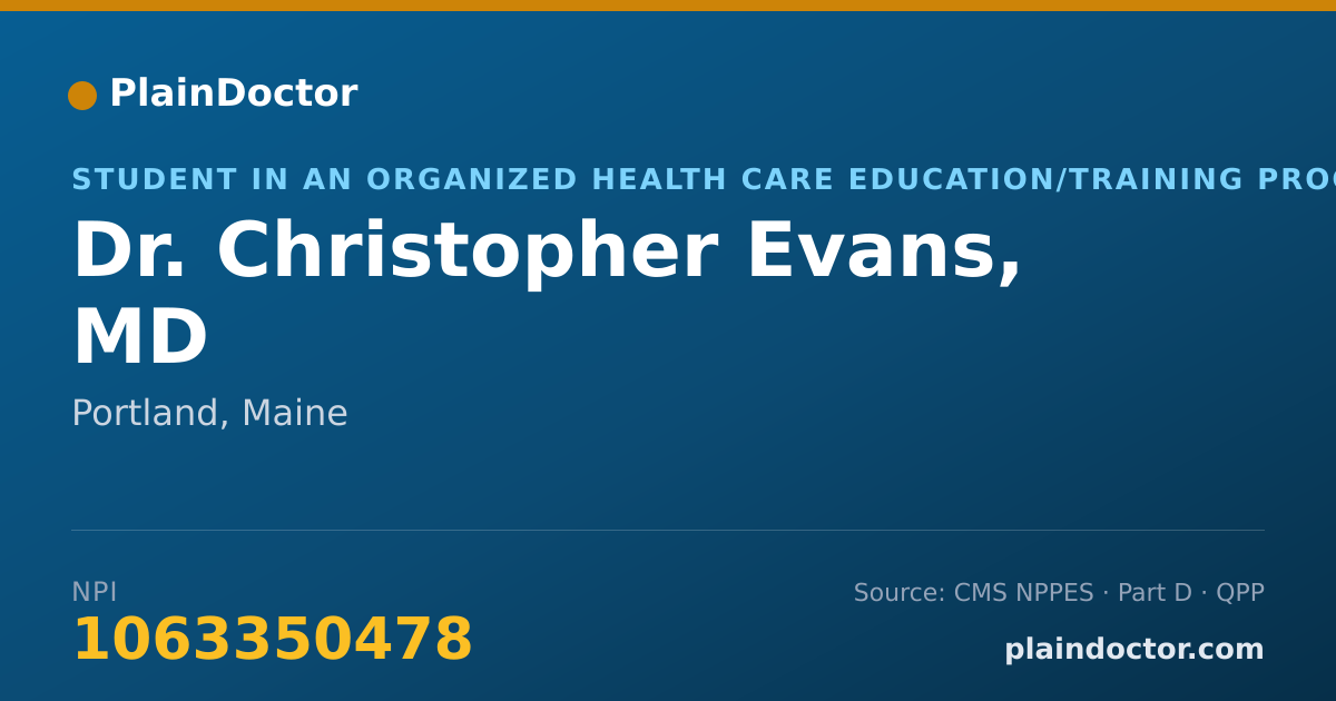 Shareable card for Christopher Evans, MD - Student in an Organized Health Care Education/Training Program, Portland, ME