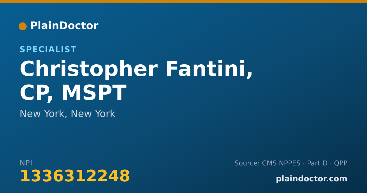 Shareable card for Christopher Fantini, CP, MSPT - Specialist, New York, NY