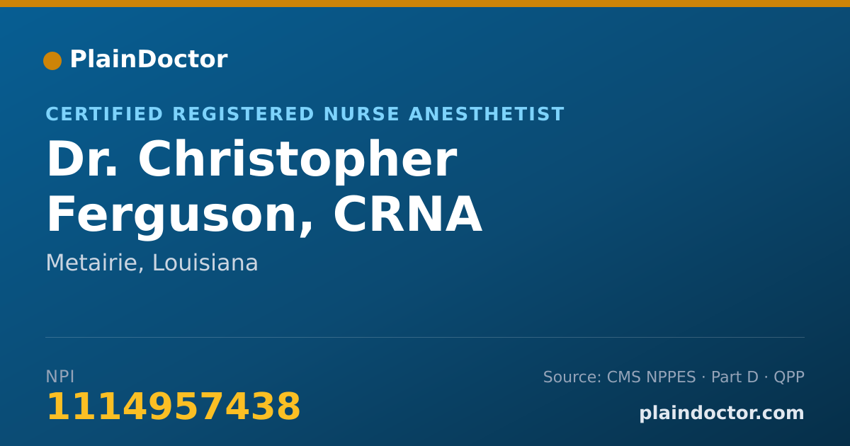 Shareable card for Christopher Ferguson, CRNA - Certified Registered Nurse Anesthetist, Metairie, LA