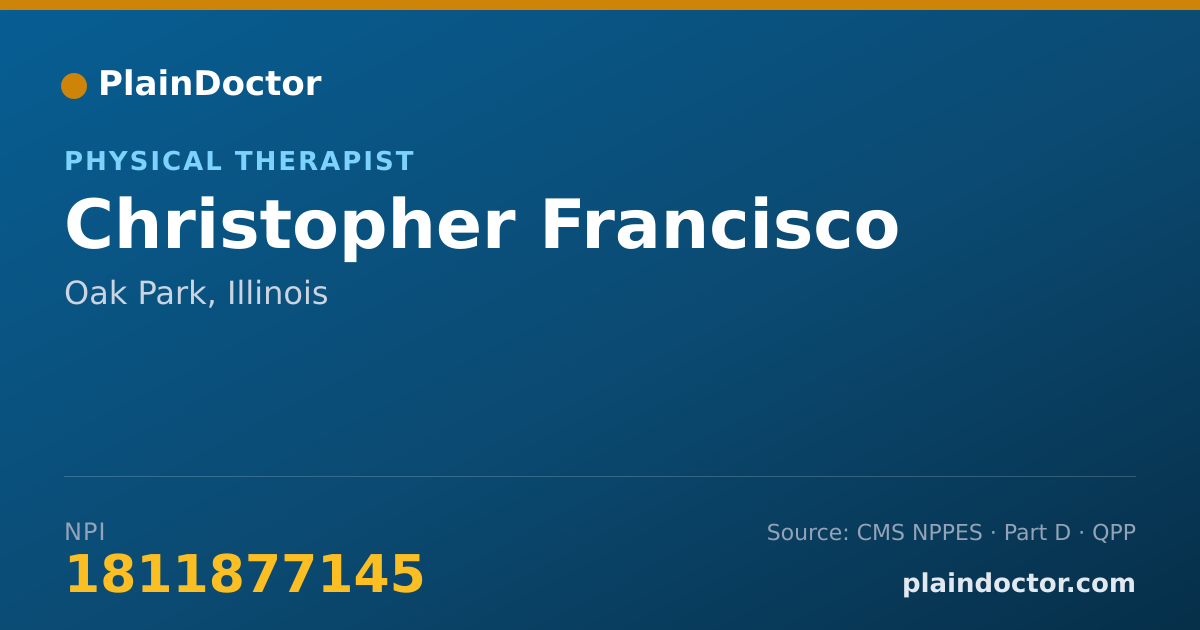 Shareable card for Christopher Francisco - Physical Therapist, Oak Park, IL