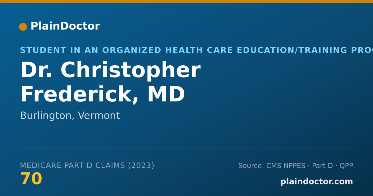 Shareable card for Christopher Frederick, MD - Student in an Organized Health Care Education/Training Program, Burlington, VT