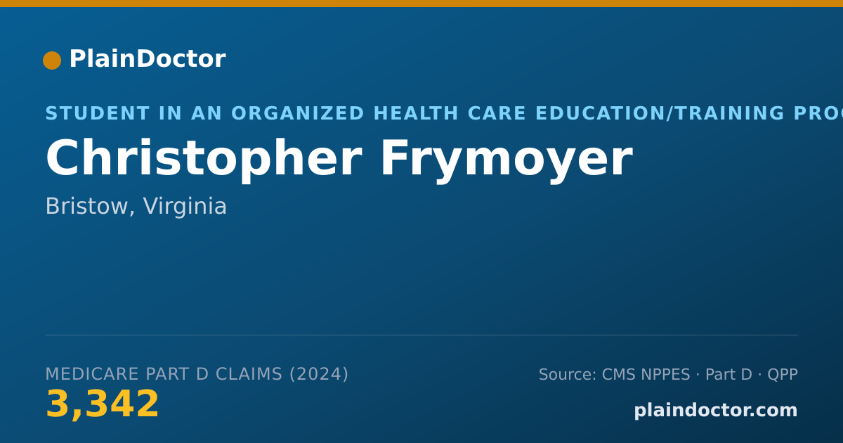 Shareable card for Christopher Frymoyer - Student in an Organized Health Care Education/Training Program, Bristow, VA