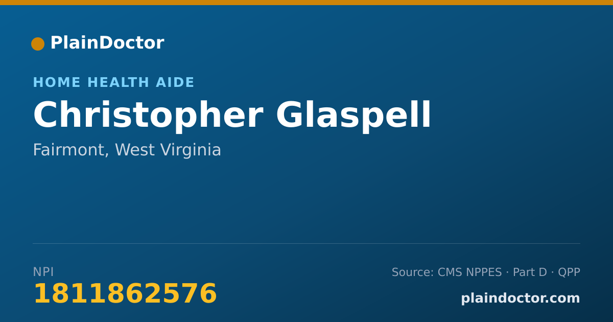 Shareable card for Christopher Glaspell - Home Health Aide, Fairmont, WV