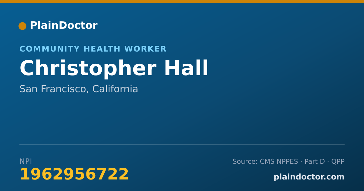 Shareable card for Christopher Hall - Community Health Worker, San Francisco, CA