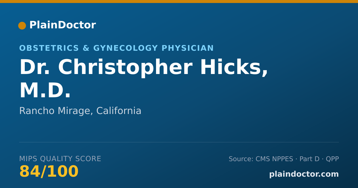 Shareable card for Christopher Hicks, M.D. - Obstetrics & Gynecology Physician, Rancho Mirage, CA