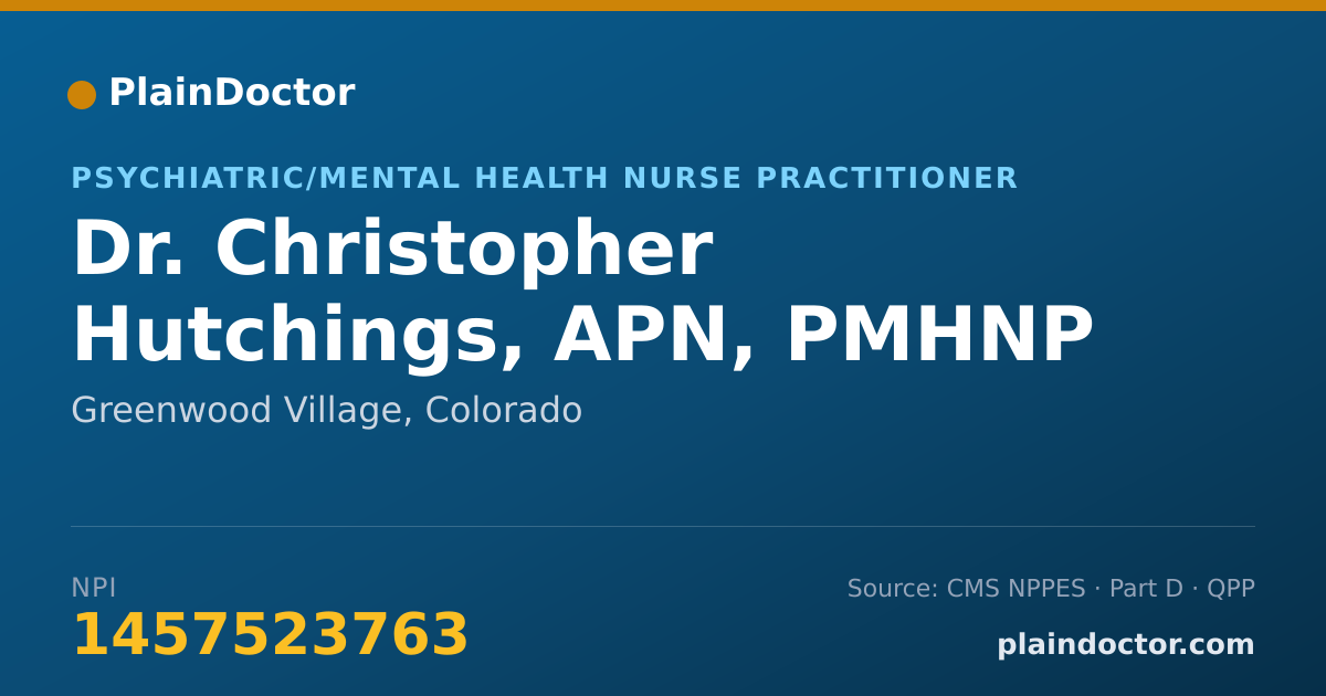 Shareable card for Christopher Hutchings, APN, PMHNP - Psychiatric/Mental Health Nurse Practitioner, Greenwood Village, CO