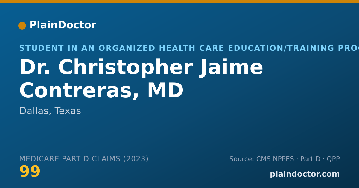 Shareable card for Christopher Jaime Contreras, MD - Student in an Organized Health Care Education/Training Program, Dallas, TX