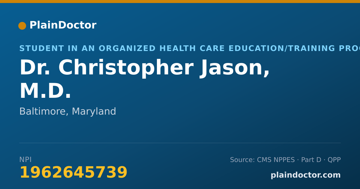 Shareable card for Christopher Jason, M.D. - Student in an Organized Health Care Education/Training Program, Baltimore, MD
