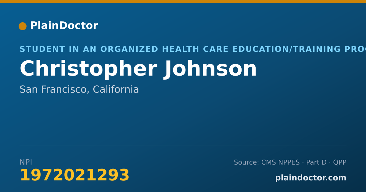 Shareable card for Christopher Johnson - Student in an Organized Health Care Education/Training Program, San Francisco, CA