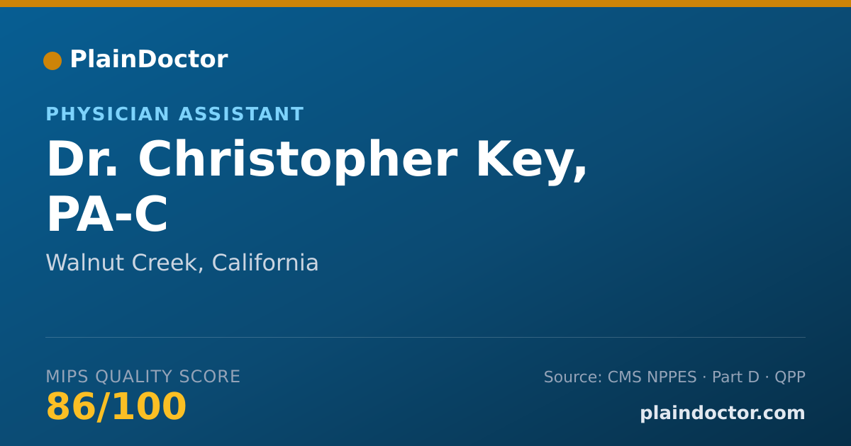 Shareable card for Christopher Key, PA-C - Physician Assistant, Walnut Creek, CA
