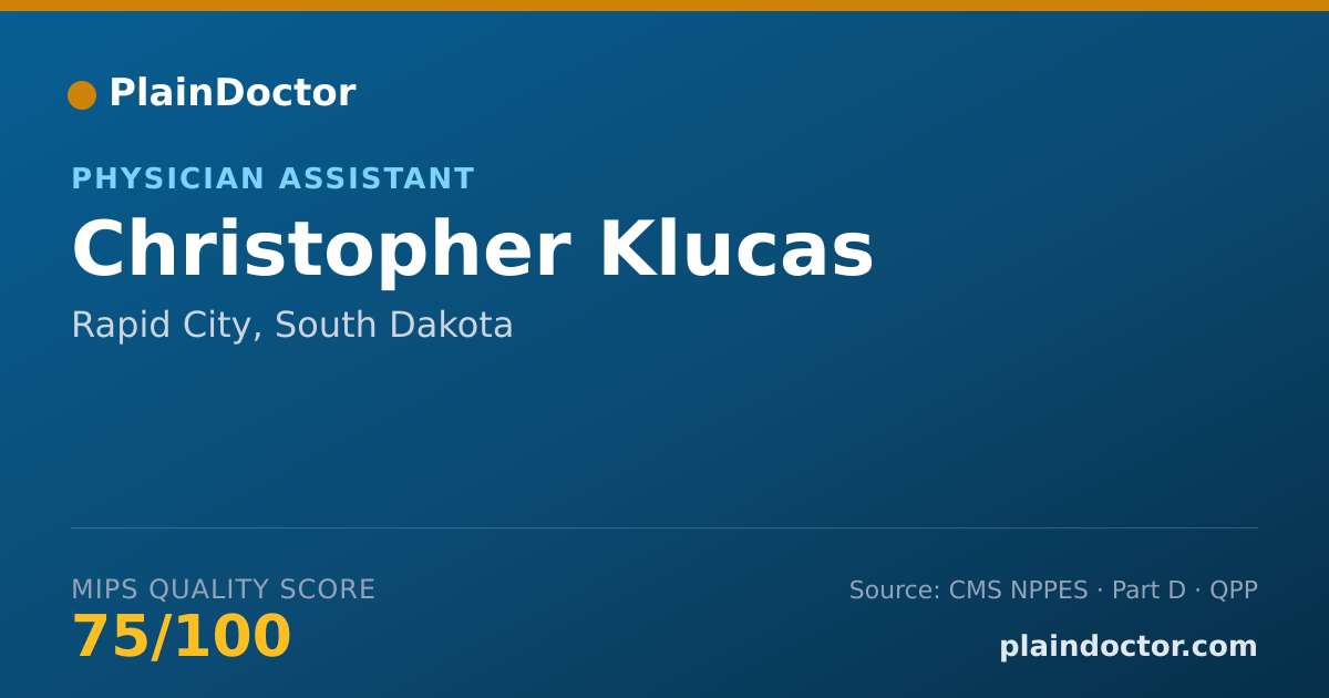 Shareable card for Christopher Klucas - Physician Assistant, Rapid City, SD