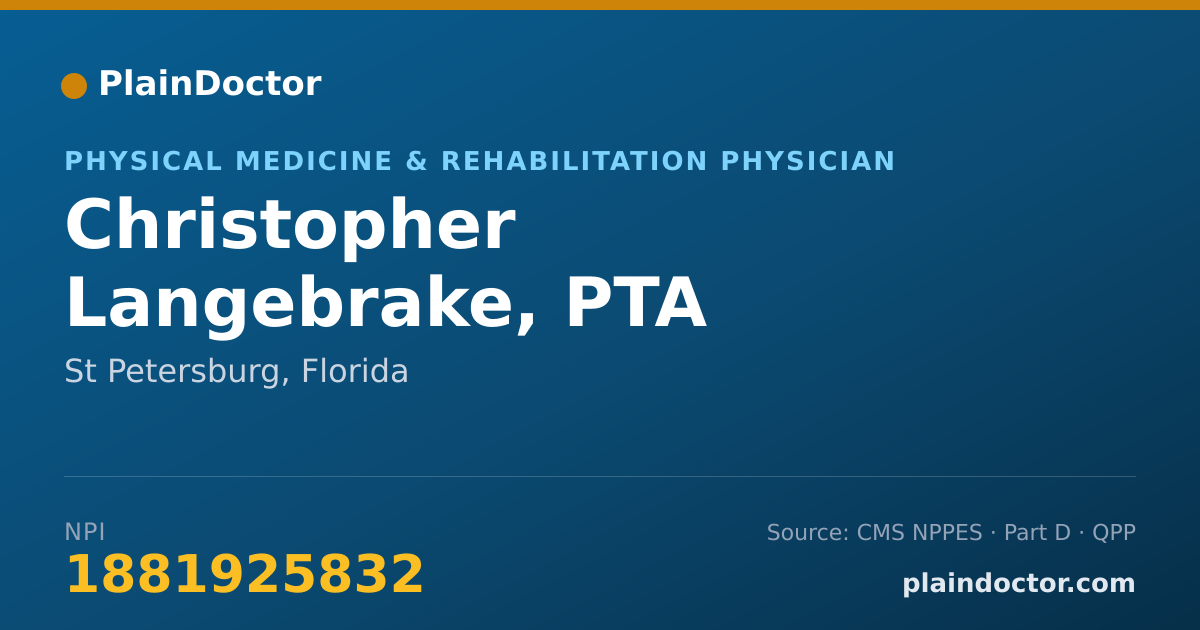 Shareable card for Christopher Langebrake, PTA - Physical Medicine & Rehabilitation Physician, St Petersburg, FL