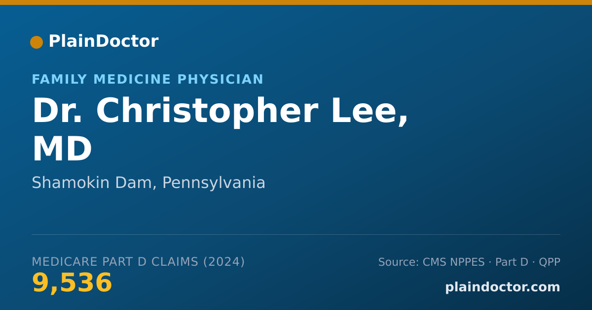 Shareable card for Christopher Lee, MD - Family Medicine Physician, Shamokin Dam, PA