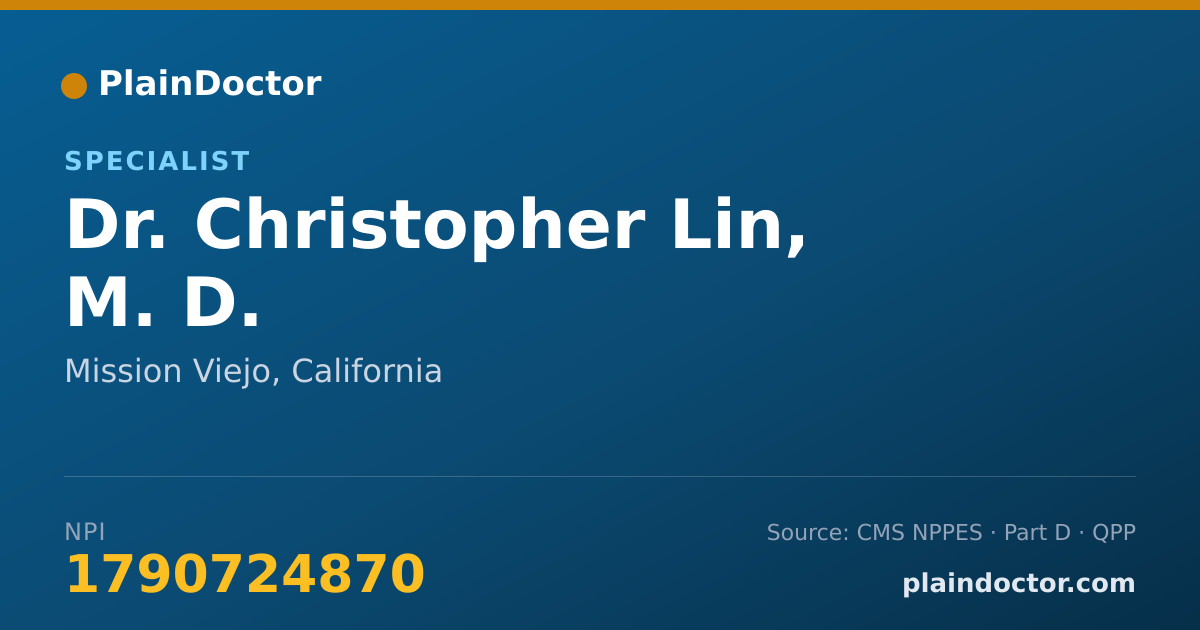 Shareable card for Christopher Lin, M. D. - Specialist, Mission Viejo, CA