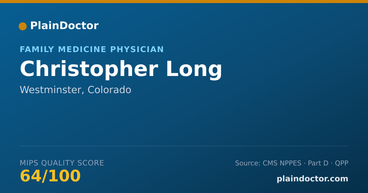 Shareable card for Christopher Long - Family Medicine Physician, Westminster, CO