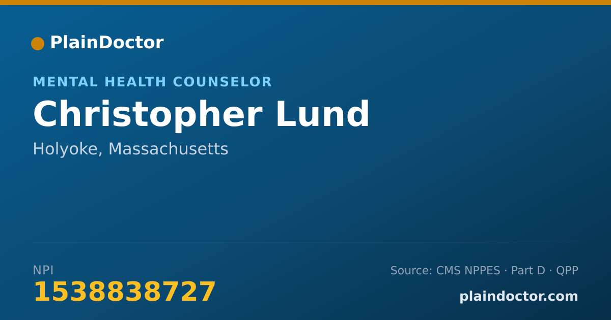 Shareable card for Christopher Lund - Mental Health Counselor, Holyoke, MA