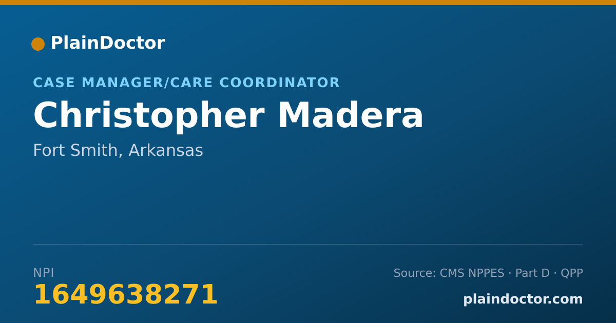 Shareable card for Christopher Madera - Case Manager/Care Coordinator, Fort Smith, AR
