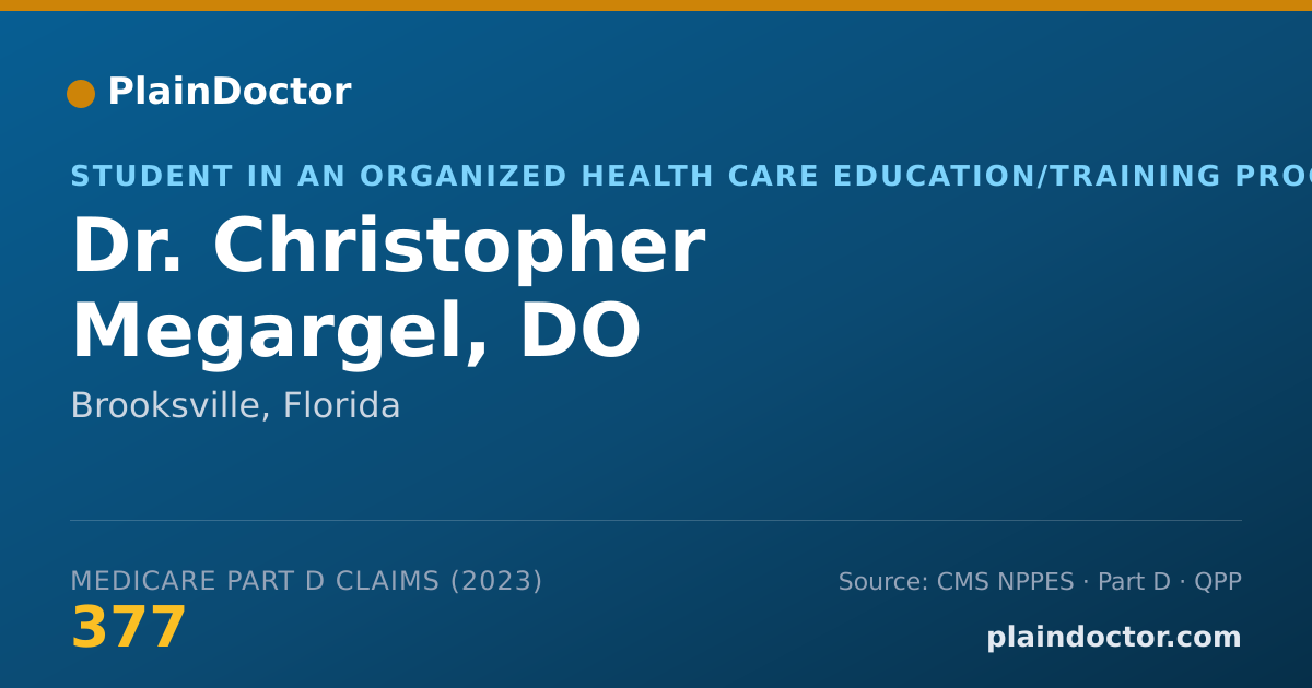 Shareable card for Christopher Megargel, DO - Student in an Organized Health Care Education/Training Program, Brooksville, FL