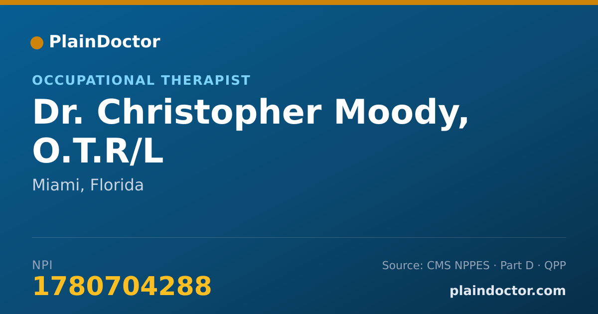 Shareable card for Christopher Moody, O.T.R/L - Occupational Therapist, Miami, FL