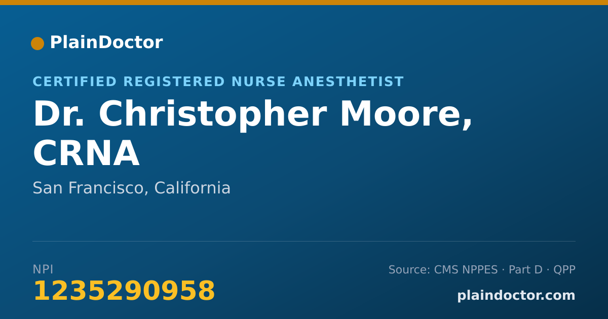 Shareable card for Christopher Moore, CRNA - Certified Registered Nurse Anesthetist, San Francisco, CA